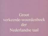 Groot verkeerde-woordenboek der Nederlandse taal